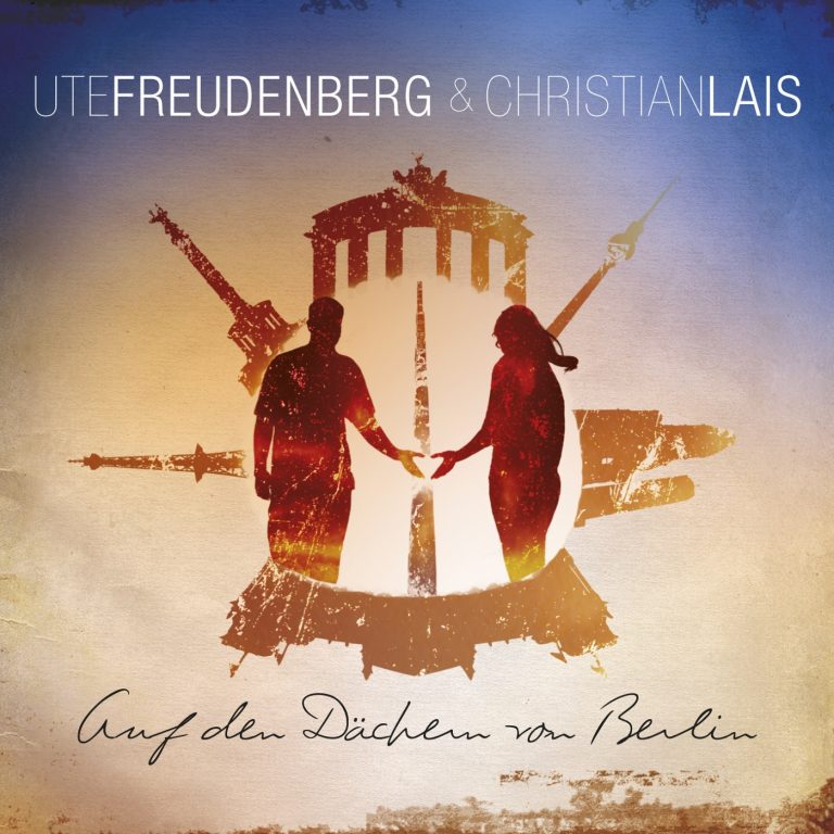 Ute Freudenberg Auf Den Dächern Von Berlin Radio Edit